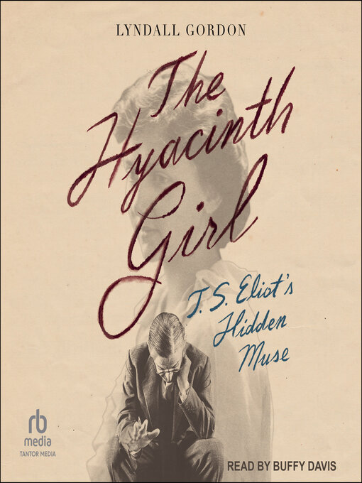Title details for The Hyacinth Girl by Lyndall Gordon - Available